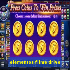 elementos filme drive